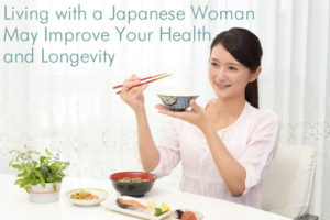 Living with a Japanese Woman May Improve Your Health and Longevity