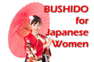 BUSHIDO for Japanese Women