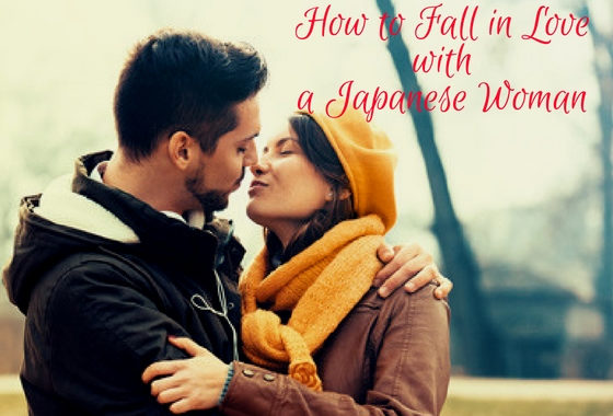 fall in love with a Japanese woman