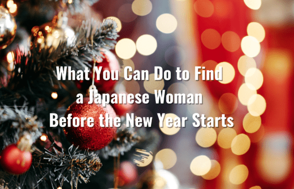 Find a Japanese Woman before New Year