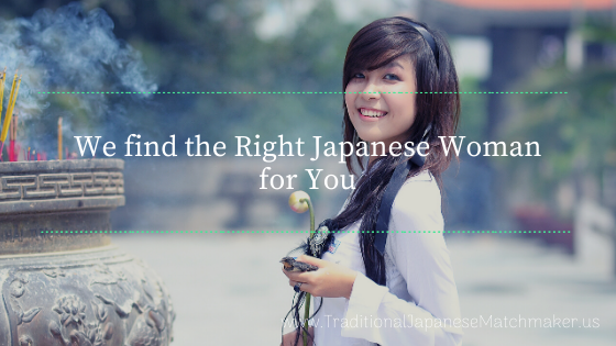 We find the Right Japanese Woman for You