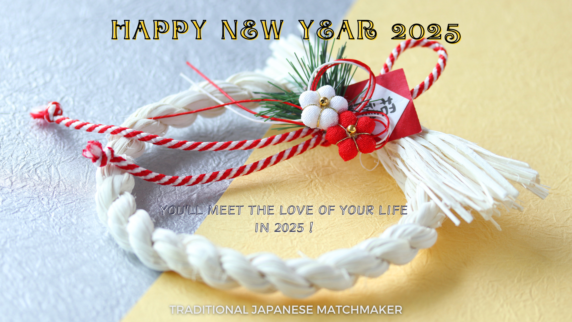 Happy New Year 2025! Traditional Japanese Matchmaker