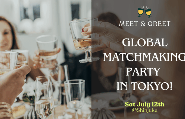 Global Matchmaking Party in Tokyo on July Sat 12th, 2025