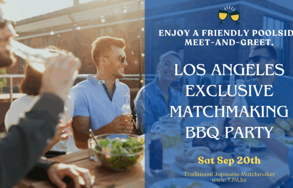 Meet Japanese Women at Los Angeles Exclusive Matchmaking BBQ Party – September 20, 2025, hosted by Traditional Japanese Matchmaker